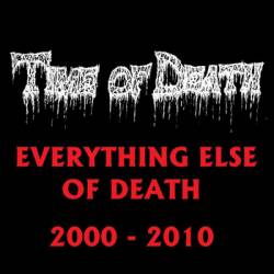 Time Of Death : Everything Else of Death